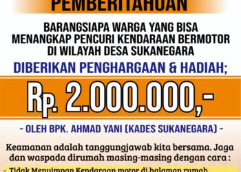 Catat … !!!! Pencuri Jangan Masuk Desa Sukanegara, Kades Siapkan Reward Sang Penangkap