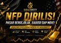 GoldXiety Soroti Momentum NFP: Analisis XAUUSD Jadi Perbincangan Trader
