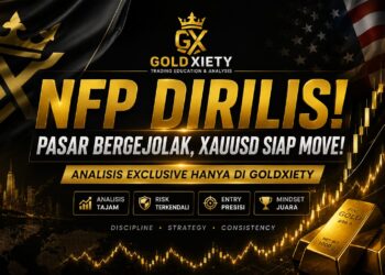 GoldXiety Soroti Momentum NFP: Analisis XAUUSD Jadi Perbincangan Trader